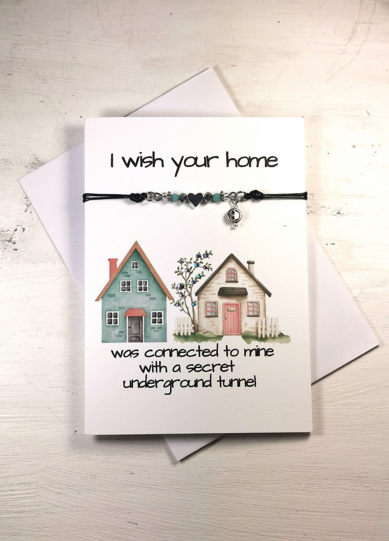 A Friendship Bracelet gift Card | I Wish Your home was connected to mine with a secret underground tunnel