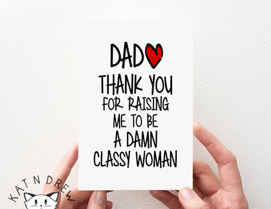 Thank You Dad/ Classy Woman Card.  PGC014