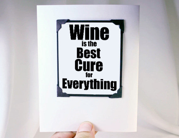 wine cures everything funny greeting card and magnet