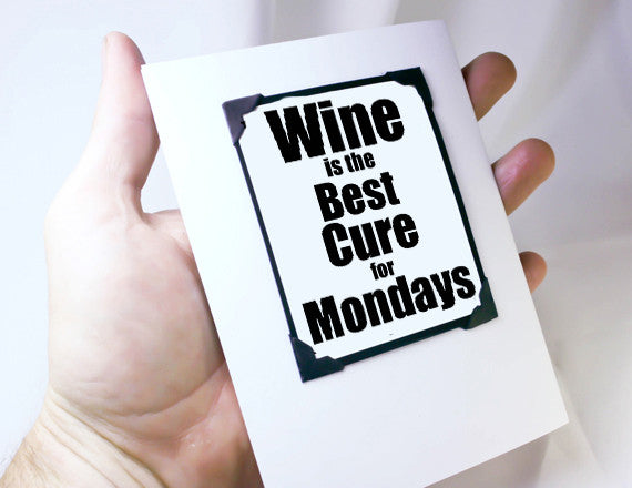 wine lover quote on greeting card with magnet