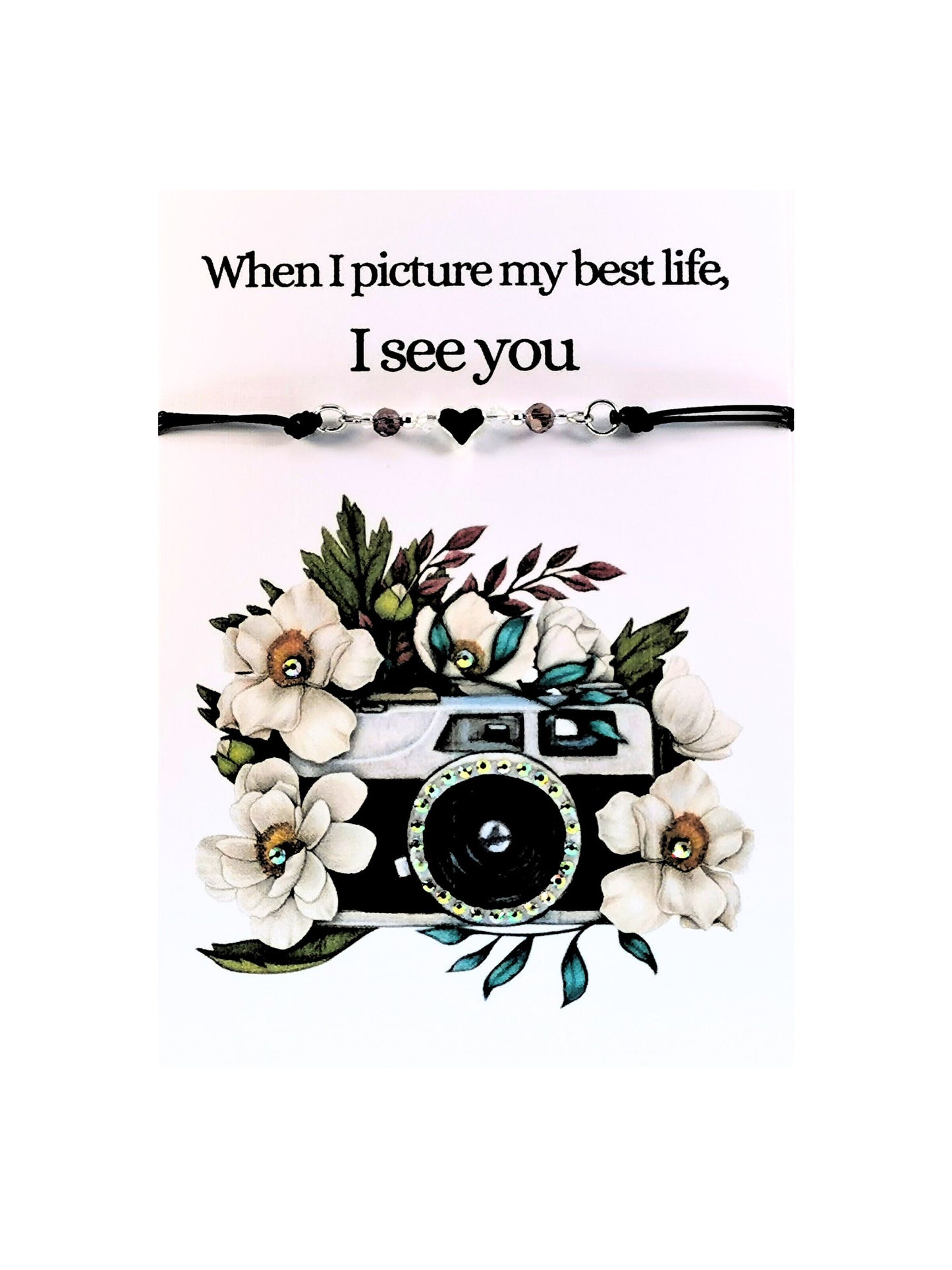 Heartfelt Friendship card and  Bracelet Gift | When I picture my Life I see you. Best Friend card and bracelet