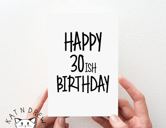 30ish Birthday Card.  PGC057