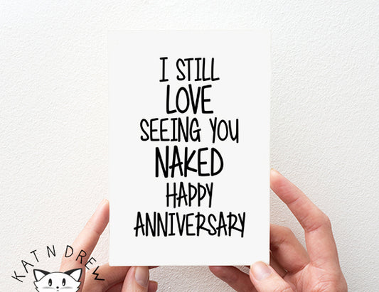 Love Seeing You Naked/ Anniversary Card.  PGC030
