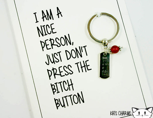 Bitch Button Card.  KEY016