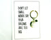 Don't Let Small Minds Cards.  KEY028