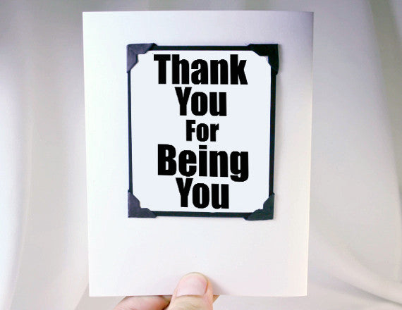 thank you for being you greeting card