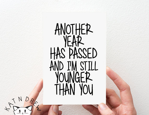 younger than you birthday card
