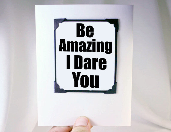be amazing greeting card and magnet gift