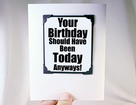 funny birthday as late birthday gift