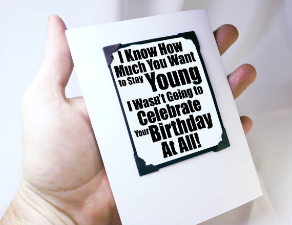 staying young birthday card