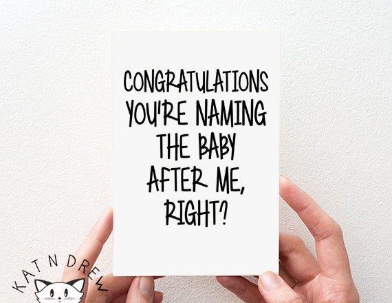 Naming The Baby After Me Card.  PGC027