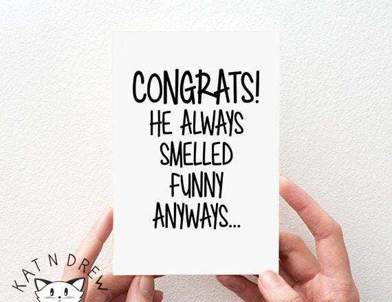 Congrats/ He Smelled Funny Card.  PGC075