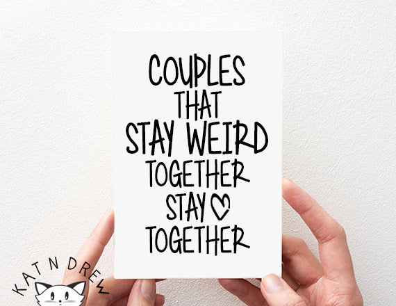 stay weird austin card. couples anniversary card