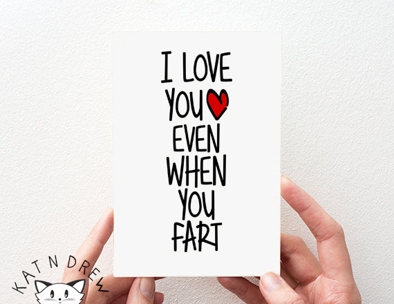 I Love You Even/ Fart Card.  PGC123