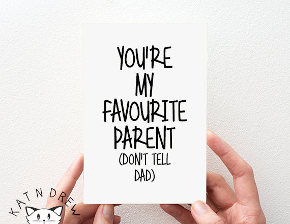 Favourite parent/ don't tell Dad card. PGC013