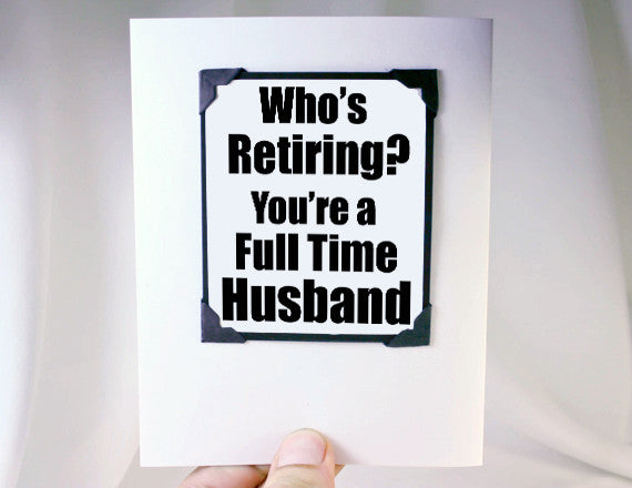 retirement card for husband funny quote magnet
