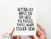 birthday card. getting old card. cool now card. card for him