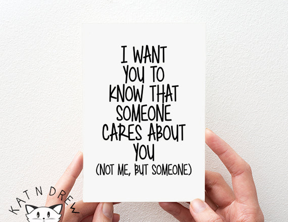 Someone Cares About You/ Not Me Card.  PGC116