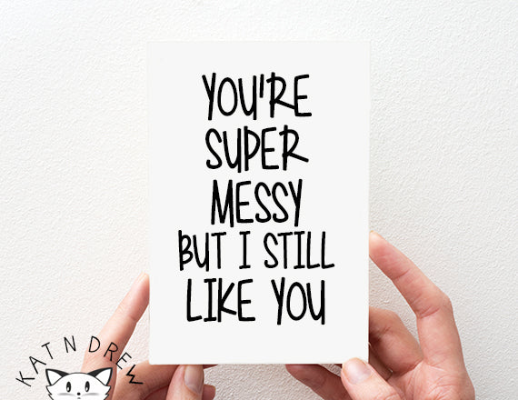 Messy/ Still Like You Card.  PGC115