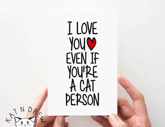 I Love You Even/ Cat Person Card.  PGC016