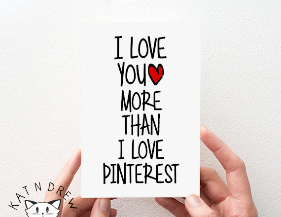 Love/ More Than Pinterest Card.  PGC033