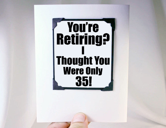 retiring young funny magnet card