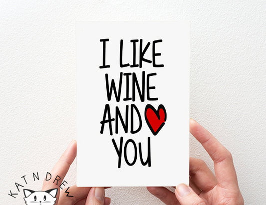 I Like Wine And You Card.  PGC087