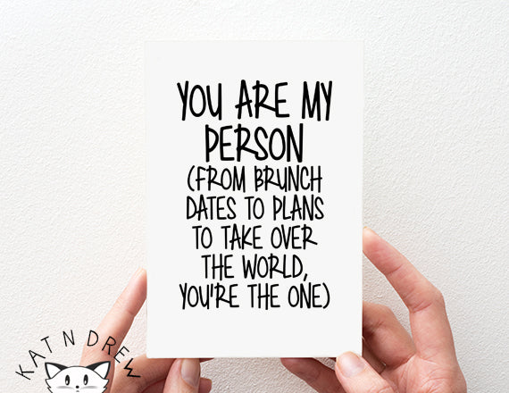 My Person/ From Brunch To Plans Card.  PGC019