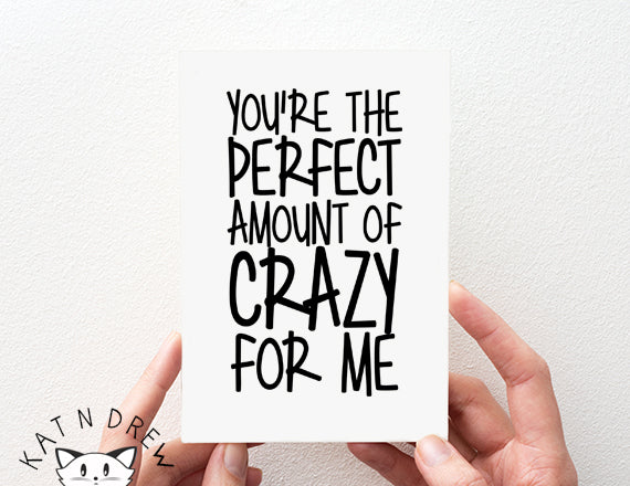 Perfect Amount of Crazy Card.  PGC059
