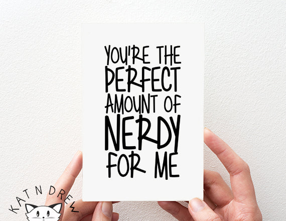 Perfect Amount Of Nerdy Card.  PGC029